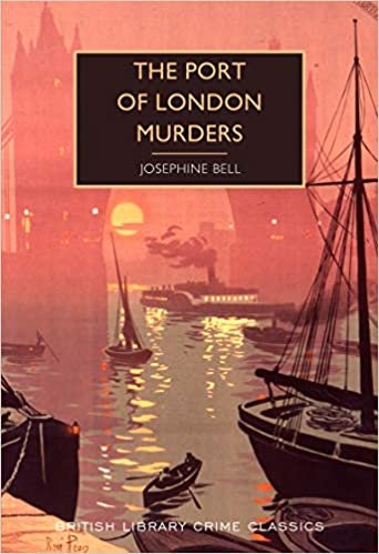 The Port of London Murders (British Library Crime Classics) indir