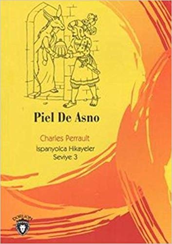 Piel De Asno İspanyolca Hikayeler Seviye 3 indir
