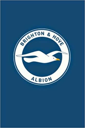 Jessica Evans Brighton Notebook / Journal / Daily Planner / Notepad / Diary: Brighton & Hove Albion FC, Composition Book, 100 pages, Lined, For Brighton & Hove Albion Football Fans تكوين تحميل مجانا Jessica Evans تكوين