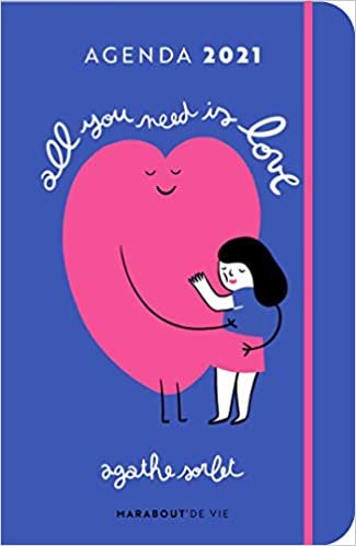 Agenda 2021 - Agathe Sorlet - All you need is love (Organisation Familiale, Band 31595) indir