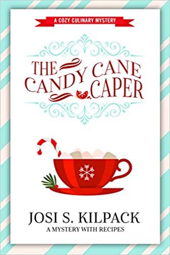 The Candy Cane Caper (Cozy Culinary Mystery) [Paperback] Josi S. Kilpack indir