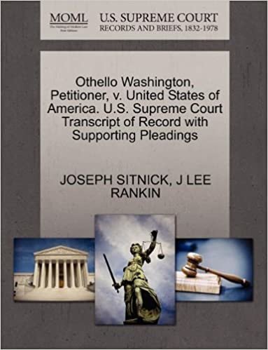 Othello Washington, Petitioner, v. United States of America. U.S. Supreme Court Transcript of Record with Supporting Pleadings indir