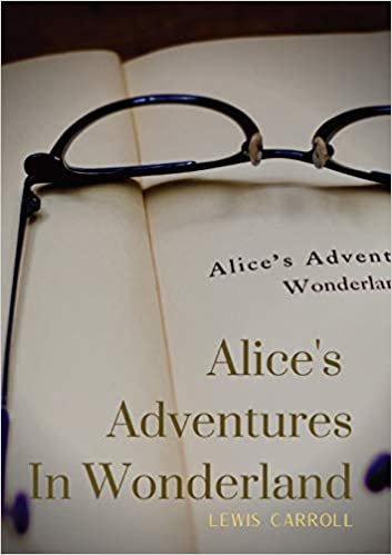 Alice's Adventures In Wonderland: Alice's Adventures in Wonderland is an 1865 novel written by English author Charles Lutwidge Dodgson under the pseudonym Lewis Carroll indir