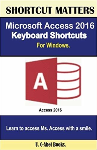 Microsoft Access 2016 Keyboard Shortcuts For Windows (Shortcut Matters) indir