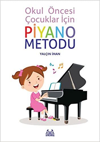 indir Okul Öncesi Çocuklar İçin Piyano Metodu