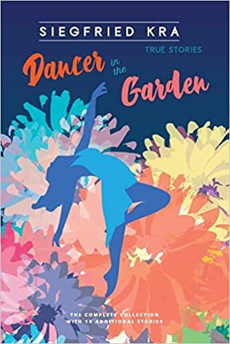 تحميل Dancer in the Garden: The complete collection with 18 additional stories