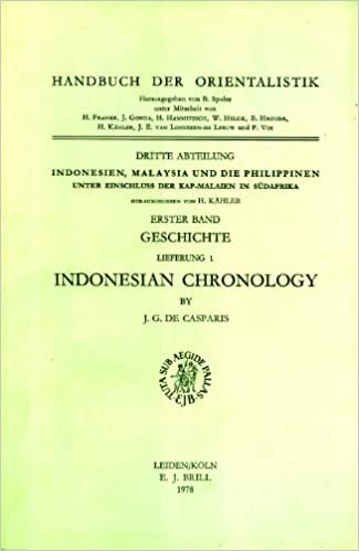 indir Indonesian Chronology (Handbuch der Orientalistik. Dritte Abteilung, Indonesien, Malaysia und die Philippinen, unter Einschluss der Kap-Malaien in Sudafrika, Band 1, Geschichte, Lieferung 1)