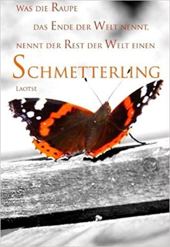 Mini Notizbuch "Was die Raupe das Ende der Welt nennt, nennt der Rest der Welt einen Schmetterling." (Laotse): ca. A6, liniert