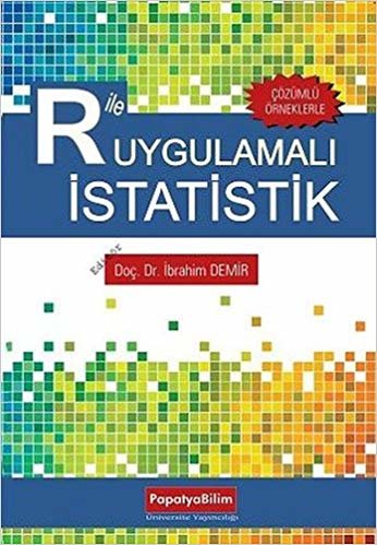 R ile Uygulamalı İstatistik: Çözümlü Örneklerle indir