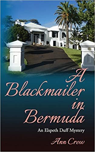 تحميل A Blackmailer in Bermuda: An Elspeth Duff Mystery