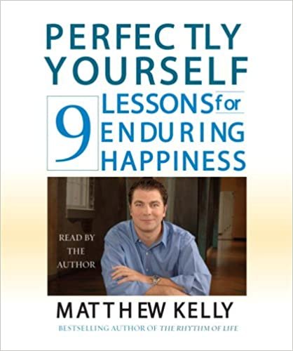 ダウンロード  Perfectly Yourself: 9 Lessons for Enduring Happiness 本
