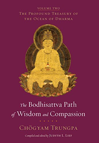 The Bodhisattva Path of Wisdom and Compassion: The Profound Treasury of the Ocean of Dharma, Volume Two (English Edition)