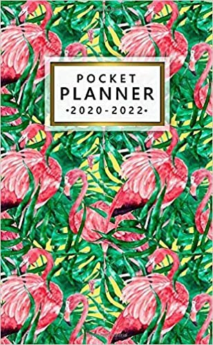 Pocket Planner 2020-2022: Watercolor Exotic Flamingo Three Year Organizer & Calendar with Monthly Spread View - 3 Year Diary & Agenda with U.S. Holidays, Phone Book, Inspirational Quotes & Notes indir