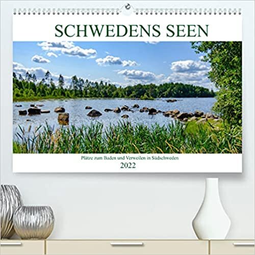ダウンロード  Schwedens Seen (Premium, hochwertiger DIN A2 Wandkalender 2022, Kunstdruck in Hochglanz): Traumhafte Plaetze zum Baden und Verweilen an den Seen in Suedschweden (Monatskalender, 14 Seiten ) 本