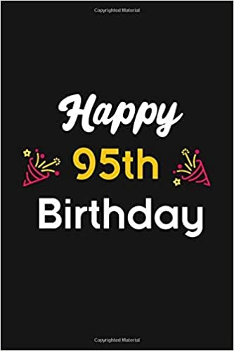 happy 95th birthday wishes Blank Lined Journal, Happy Birthday 96th Notebook Gift: Weekly & Monthly Planner 120 pages indir
