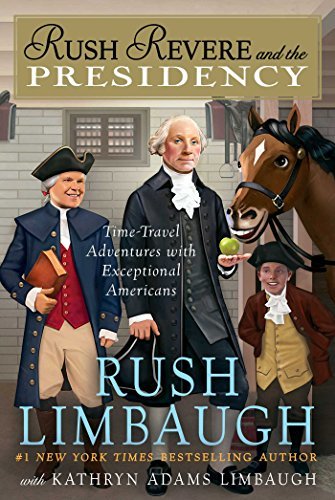 ダウンロード  Rush Revere and the Presidency (English Edition) 本