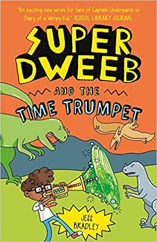 اقرأ Super Dweeb and the Time Trumpet الكتاب الاليكتروني 