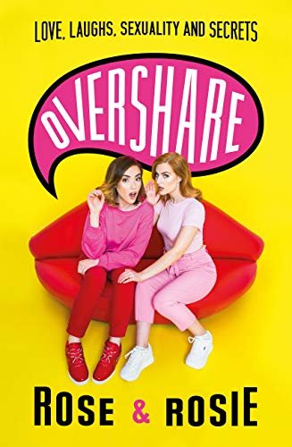 ダウンロード  Overshare: Love, Laughs, Sexuality and Secrets (English Edition) 本