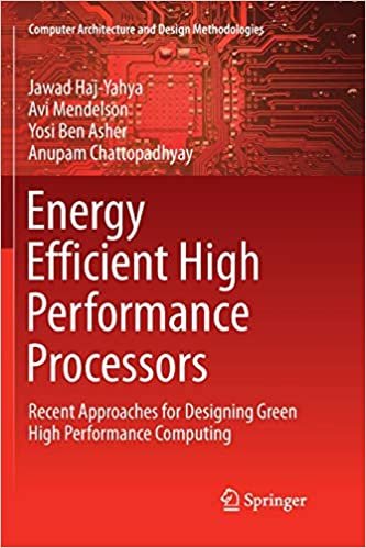 تحميل Energy Efficient High Performance Processors: Recent Approaches for Designing Green High Performance Computing