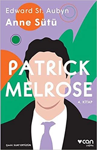 Patrick Melrose 4 - Anne Sütü indir