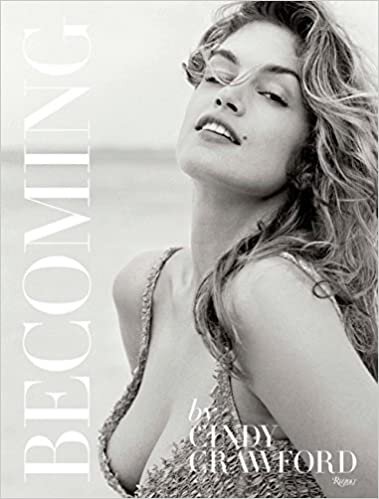 Becoming By Cindy Crawford: By Cindy Crawford with Katherine O' Leary