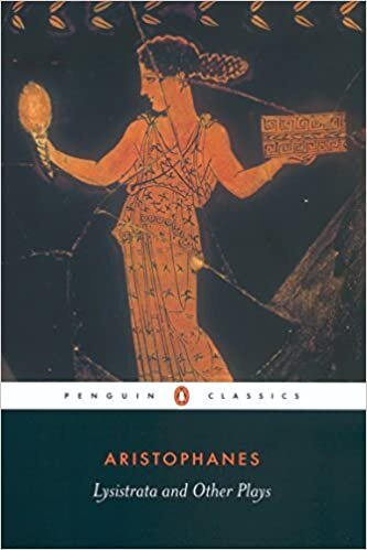 Lysistrata and Other Plays (Penguin Classics)