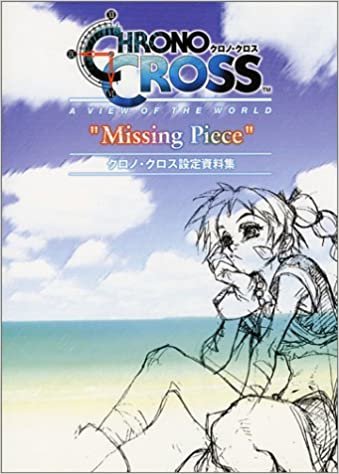 ダウンロード  “Missing Piece”―クロノ・クロス設定資料集 本
