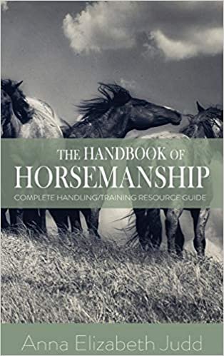 The Handbook of Horsemanship: Complete Handling/Training Resource Guide indir