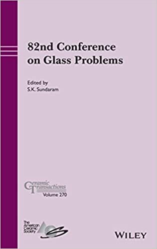 اقرأ 82nd Conference on Glass Problems, Ceramic Transac tions Volume 270 الكتاب الاليكتروني 