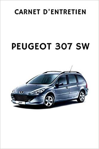 Carnet d'entretien Peugeot 307 SW indir
