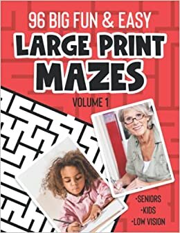 اقرأ 96 Big and Easy Large Print Mazes الكتاب الاليكتروني 
