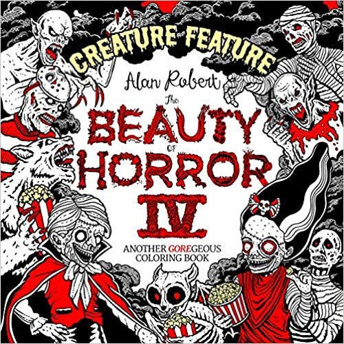 ダウンロード  The Beauty of Horror 4: Creature Feature Coloring Book 本