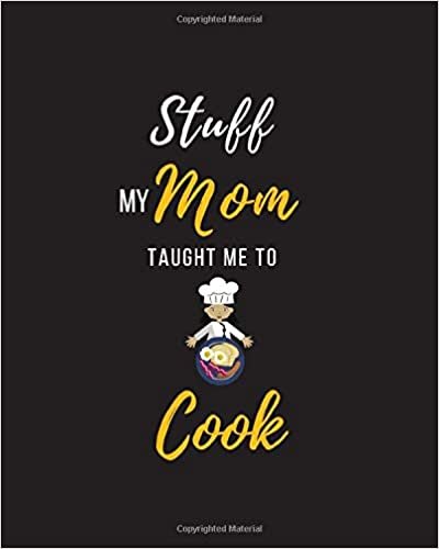 اقرأ Stuff My Mom Taught Me to Cook: Recipe Collection Book الكتاب الاليكتروني 