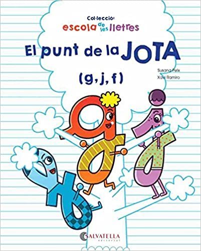 El punt de la JOTA: (g,j,f) (Escola de les lletres, Band 2) indir