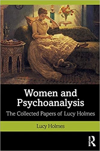 indir Women and Psychoanalysis: The Collected Papers of Lucy Holmes
