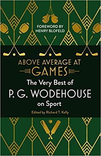 Above Average at Games: The Very Best of P.G. Wodehouse on Sport indir