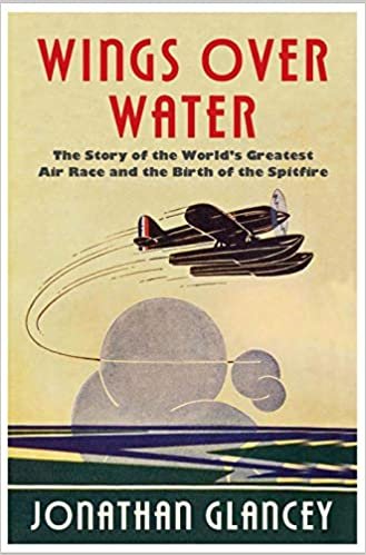 Wings Over Water: The Story of the World's Greatest Air Race and the Birth of the Spitfire indir