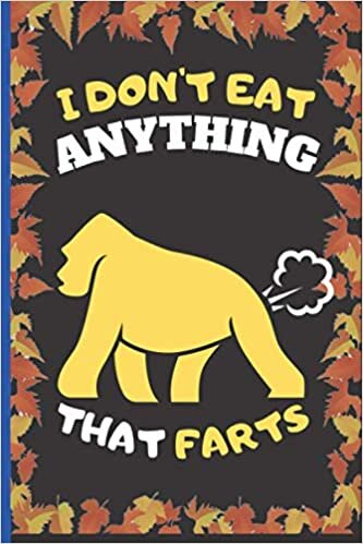 indir I Don&#39;t Eat Anything That Farts: Funny Gorilla Notebook Cute Wide Ruled Notebook. Pretty Lined Journal &amp; Diary for Writing &amp; Note Taking for Girls and ... , Gorilla Notebook, Gift for Women and Girl
