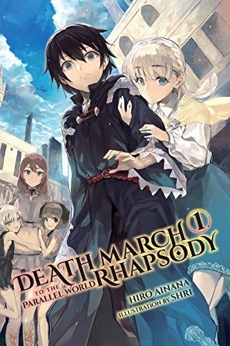 ダウンロード  Death March to the Parallel World Rhapsody, Vol. 1 (light novel) (Death March to the Parallel World Rhapsody (light novel)) (English Edition) 本