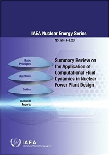 تحميل Summary Review on the Application of Computational Fluid Dynamics in Nuclear Power Plant Design