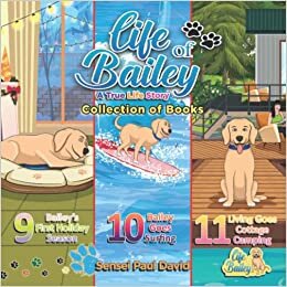 تحميل Life of Bailey: A True Life Story: Collections Series of Books 9, 10, &amp; 11