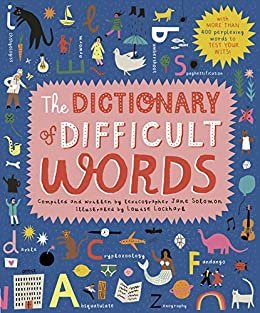 The Dictionary of Difficult Words: With more than 400 perplexing words to test your wits! (English Edition)