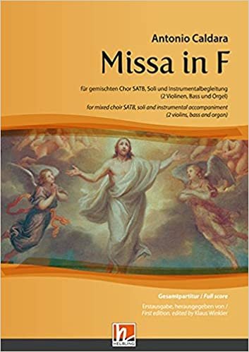 Missa in F (SATB) - Gesamtpartitur: für gemischten Chor SATB, Soli und Instrumentalbegleitung (2 Violinen, Bass und Orgel)