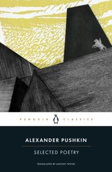Бесплатно   Скачать Alexander Pushkin: Selected Poetry