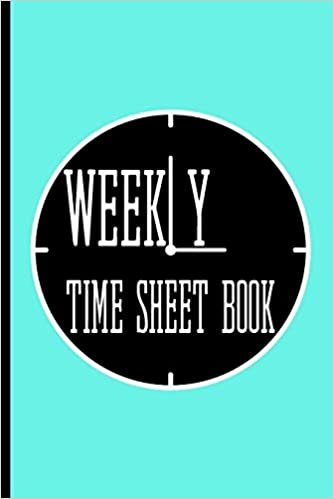 indir Time Sheet Book: Weekly Work Hours Log Including Overtime | 104 Weeks (2 Years) |