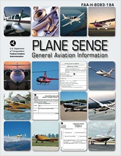Plane Sense: General Aviation Information (FAA-H-8083-19A) indir