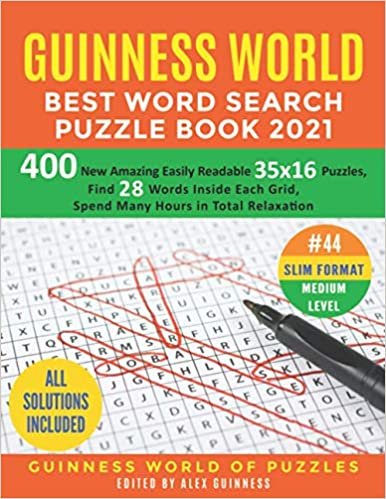 Guinness World Best Word Search Puzzle Book 2021 #44 Slim Format Medium Level: 400 New Amazing Easily Readable 35x16 Puzzles, Find 28 Words Inside Each Grid, Spend Many Hours in Total Relaxation