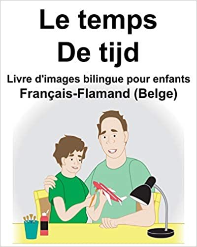 Français-Flamand (Belge) Le temps/De tijd Livre d'images bilingue pour enfants