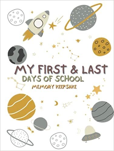 تحميل My First and Last Days of School Memory Keepsake: Junior Kindergarten through Grade 12 (Space Design)