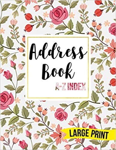 indir Address Book A-Z Index: Ladies Address Book Large Print : Address Book Large Print For Seniors : Telephone Address Book Big Print : Records Name, Address, Phone, E-Mail Address With Note Section (32)